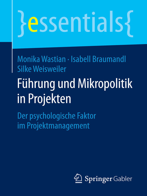 Title details for Führung und Mikropolitik in Projekten by Monika Wastian - Available